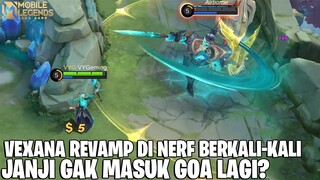 DI NERF TERUS SEBELUM MASUK ORI SERVER - VEXANA REVAMP BAKAL MASUK GOA LAGI? MOBILE LEGENDS