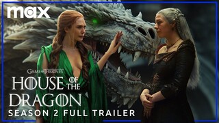 House of the Dragon Season 2 | Full Trailer | Max
