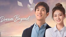Dream Beyond / 我的世界你好 2025 - Ep 02 (Sub IDN)