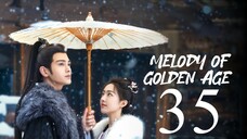 EP35 Melody of Golden Age (2024)