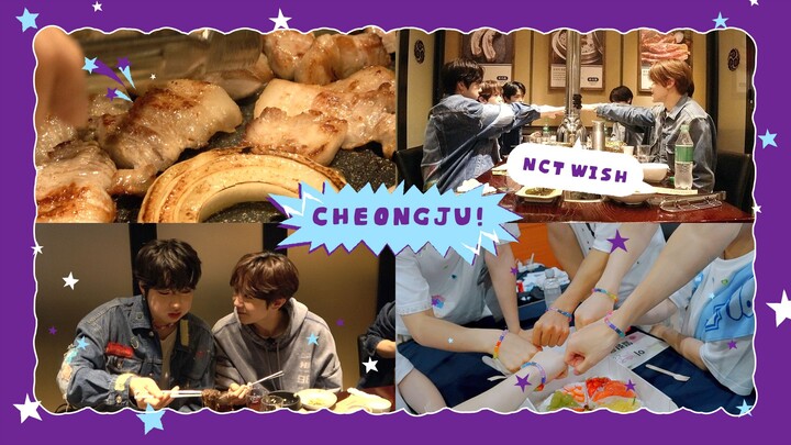 【NCT WISH】#WISH in Cheongju: Delicious BBQ 🥩 and Cold Noodles 🤍 National TOUR Impressions 💌