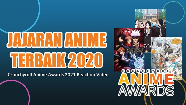 APAKAH ANIME FAVORITMU MENANG AWARD INI? - CRUNCHYROLL ANIME AWARDS 2021 REACTION