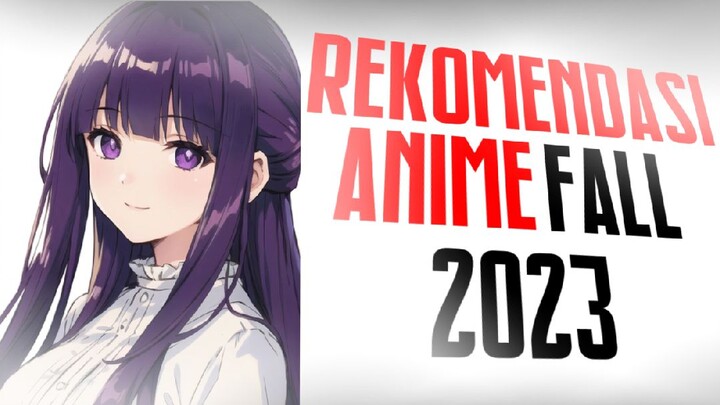 REKOMENDASI ANIME FALL 2023