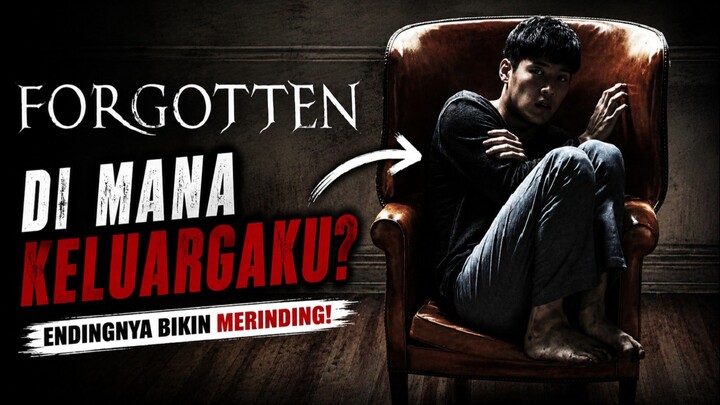 dimana keluargaku? Karena satu kejadian semua jadi aneh _ forgotten