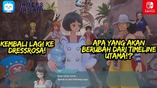 Semua Kru Mugiwara Kembali Ke dressrosa!