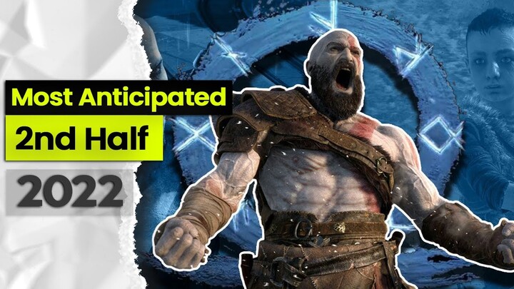 Top Games With The Most Anticipated For 2nd Half of 2022