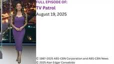 Full Episode | TV Patrol – August 19, 2025