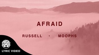 "Afraid" - Russell, Moophs [Official Lyric Video]