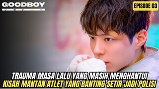 LUKA MASA LALU YANG TERUS MENGHANTUI - ALUR CERITA G00D BOY EPISODE 3 SUB INDO
