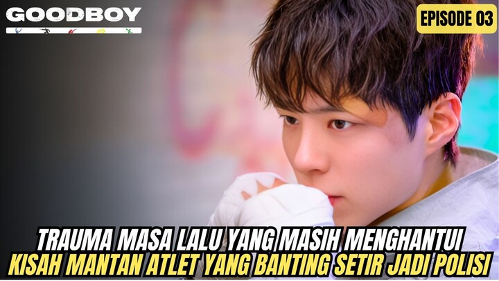 LUKA MASA LALU YANG TERUS MENGHANTUI - ALUR CERITA G00D BOY EPISODE 3 SUB INDO