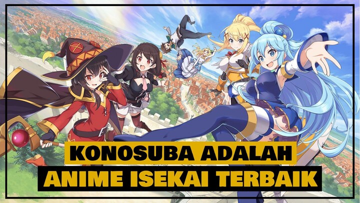 Alasan Konosuba Adalah Anime Isekai Terbaik