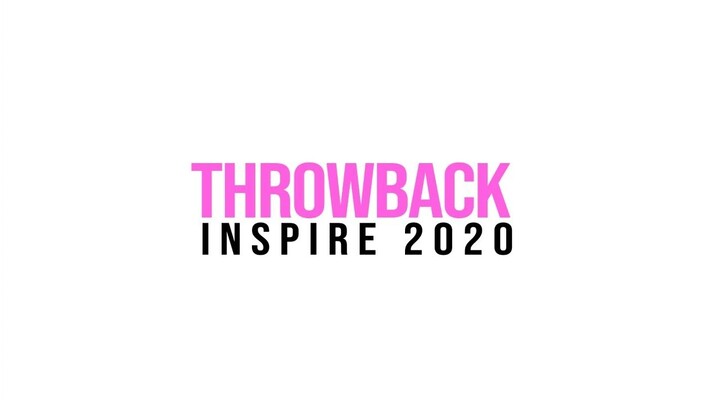 THROWBACK INSPIRE 2020