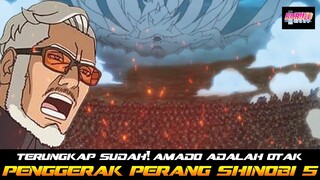 TERUNGKAP SUDAH AMADO ADALAH OTAK PENGGERAK PERANG SHINOBI KE 5