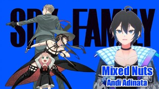 Mixed Nuts (Op SPY X FAMILY) - Andi Andinata