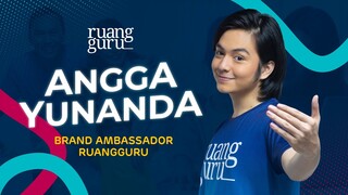 Introducing Angga Yunanda, Brand Ambassador of Ruangguru