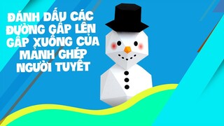 Trọng Nguyên | Đánh dấu các đường gấp lên gấp xuống của mảnh ghép người tuyết