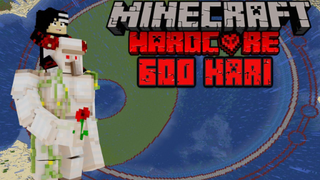 600 HARI DI MINECRAFT HARDCORE TANPA TIDUR !!!