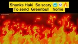 Shanks Haki So Scary To sent GreenBull Home 🥶💀🥶🔥💯