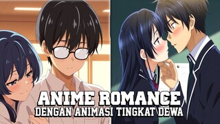 Top Anime Romance Dengan Animasi Tingkat Dewa