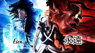 Eien - 永遠-Bleach Thousand Year Blood War-AMV/MAD