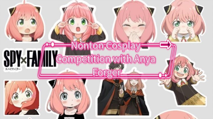 Nonton Cosplay Competition with Anya Forger