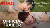 A Time Called You | Official Teaser | Netflix