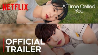 A Time Called You | Official Teaser | Netflix
