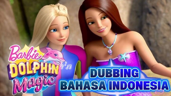 Barbie: Dolphin Magic (2017) Dubbing Indonesia