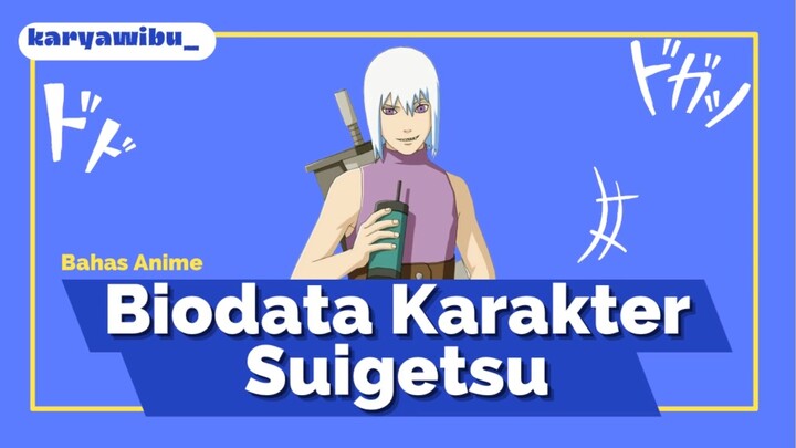 Biodata Karakter - Suigetsu