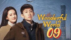 [Eng sub] The Wonderful World Episode 09
