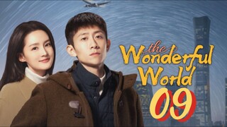 [Eng sub] The Wonderful World Episode 09