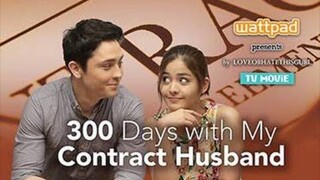 🇵🇭 WATTPAD PRESENT: 300 DAYS WITH MY CONTRACT HUSBAND