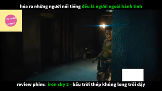 REVIEW PHIM : Bầu trời thép (p4) #rvphimhkhoahoc