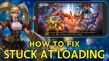 HOW TO FIX STUCK LOADING MOBILE LEGENDS | SAJIDCH GAMING