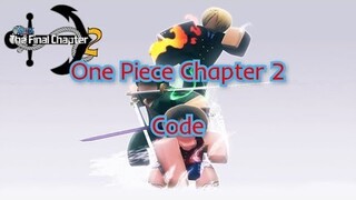 |RELEASED|One Piece Final Chapter 2| Code (ROBLOX)