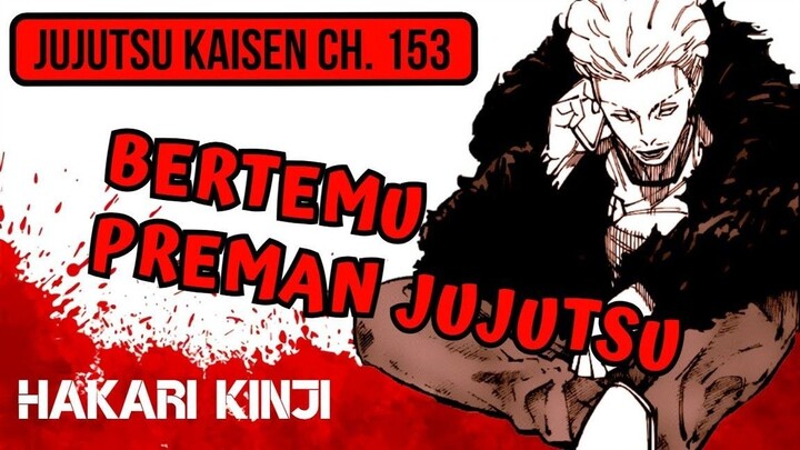 LEBIH KUAT DARI YUTA MUNCULNYA SI PREMAN JUJUTSU -  HAKARI KINJI!  - Jujutsu Kaise
