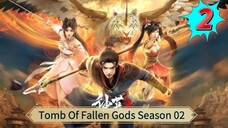 Tomb Of Fallen Gods S2 Eps 02