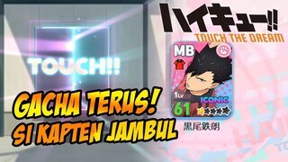 GACHA BANNER TETSUROU KUROO!! KAPTEN ANDALAN SMA NEKOMA🔥 - HAIKYU : TOUCH THE DREAM