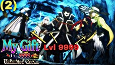 2 Dating Tinaksil na Bata, Ngayon OP Na with Lvl 9999 Squad! | MY GIFT LVL 9999 TAGALOG