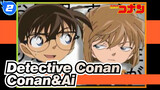 Detective Conan|【AMV】Conan&Ai ：They once loved_2