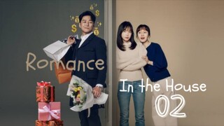 Romance in the House 2024 - Ep 2 [Eng Sub]