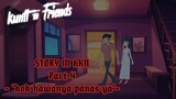 Kunti and Friends - Story By KKN Part 4