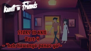 Kunti and Friends - Story By KKN Part 4