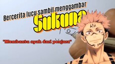 "Membantu ayah dari penjara". Bercerita lucu sambil menggambar sketsa Sukuna.(Jujutsu kaisen).