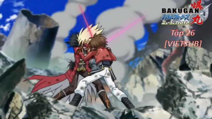 Bakugan Battle Brawlers - New Vestroia [Japanese] Vietsub -Tập 26  Chiến Binh Bakugan SS2