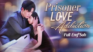 Prisoner Love Addiction