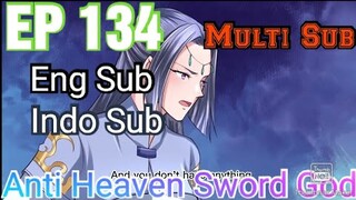 Anti heaven sword god episode 134 english subtitle