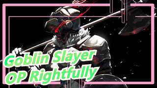 Goblin Slayer|OP Rightfully -Full by Mili