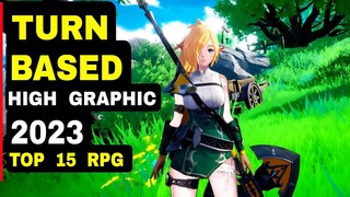 Top 15 Best TURN BASED RPG 2023 High Graphic Mobile | Best Turn based Android game 2023