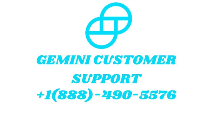 Gemini Customer Support Number +1888-490-5576  tollfree number